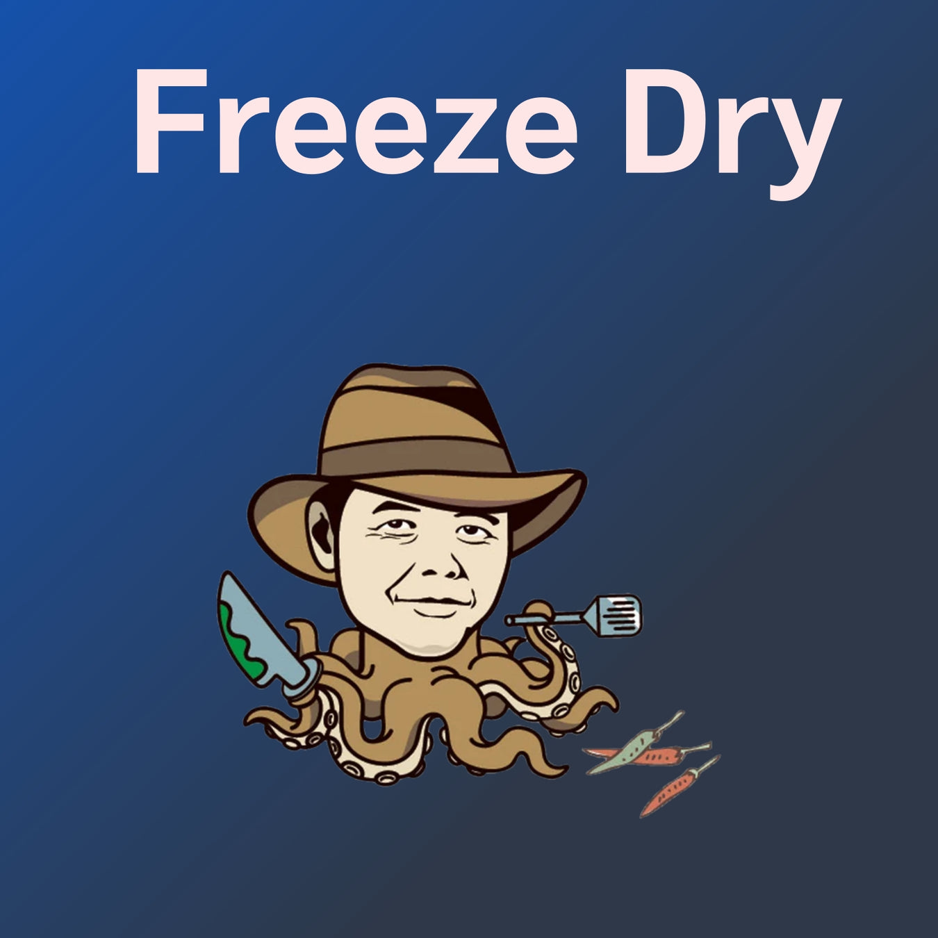 Freeze Dry